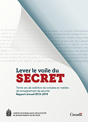 CSARS Rapport annuel 2013–2014 : Lever le voile du secret