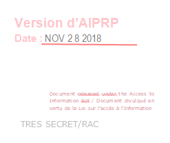 Version d'AIPRP Date : Nov 28 2018 Document released under the Access to Information Act / Document divulgue en vertu de la Lol sur l'acces a,l'information 